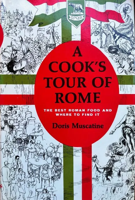 (*NEW ARRIVAL*) (Italian) Doris Muscatine. A Cook's Tour of Rome: The Best Roman Food and Where to Find It